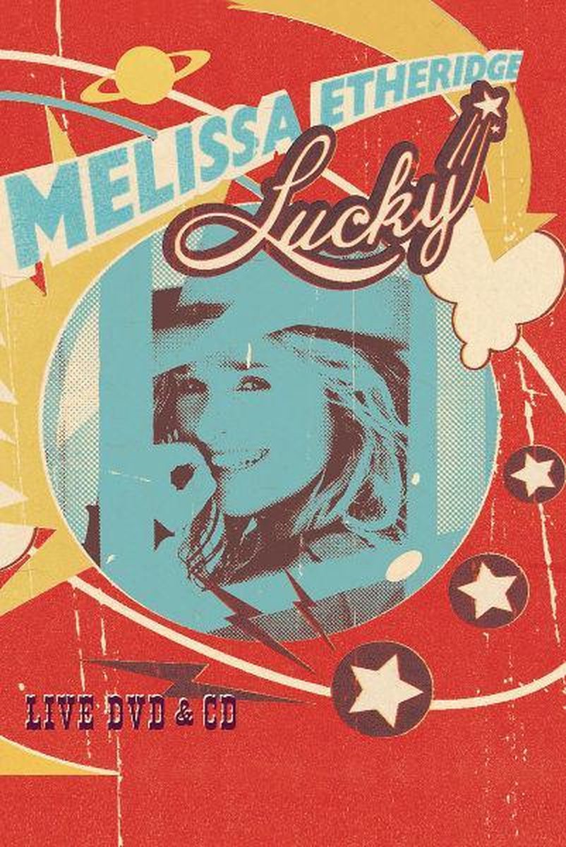 Melissa Etheridge - Lucky Live