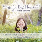 Yoga for Big Hearts & Little Hands