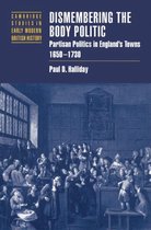 Cambridge Studies in Early Modern British History- Dismembering the Body Politic