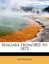 Niagara From1805 to 1875