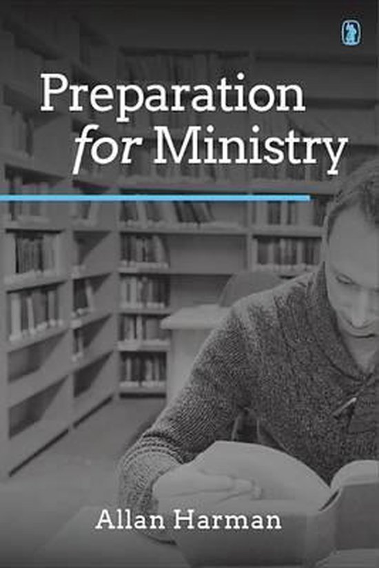 Preparation for Ministry 9781848716230 Allan M Harman Boeken bol