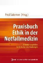 Praxisbuch Ethik in der Notfallmedizin