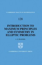 Cambridge Tracts in MathematicsSeries Number 128-An Introduction to Maximum Principles and Symmetry in Elliptic Problems
