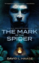 Black Orchid Chronicles 1 - The Mark of the Spider