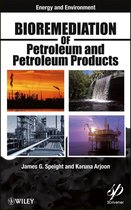 Energy and Environment - Bioremediation of Petroleum and Petroleum Products