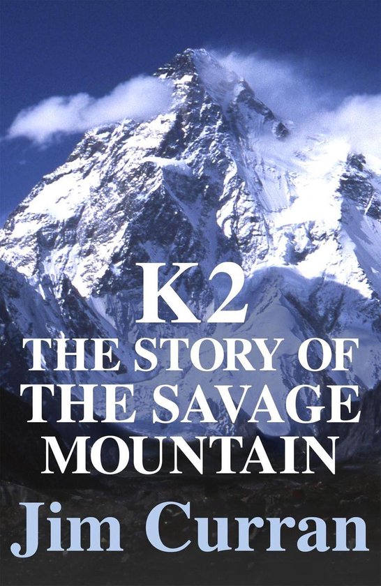 K2: The Story Of The Savage Mountain - cover