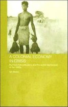 A Colonial Economy In Crisis