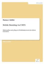 Mobile Branding via UMTS