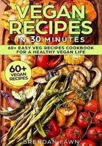 Vegan Recipes in 30 Minutes