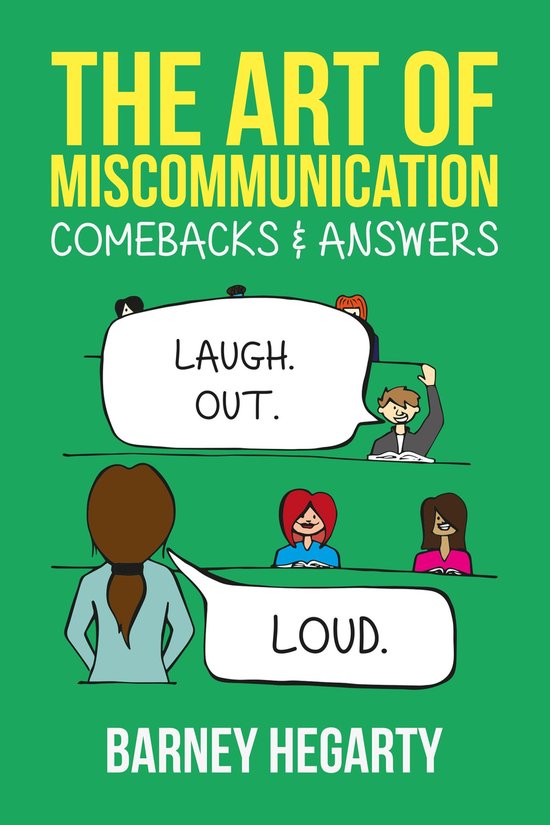 The Art of Miscommunication: Comebacks and Answers - cover
