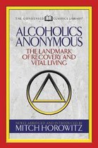 Alcoholics Anonymous (Condensed Classics)