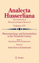 Analecta Husserliana 105 - Phenomenology and Existentialism in the Twenthieth Century