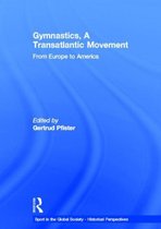 Gymnastics, A Transatlantic Movement