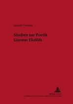 Studien Zur Poetik Gunnar Ekeloefs