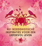 401 Boeddhistische Inspiraties Voor Een Liefdevol Leven