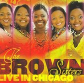 The Brown Sisters Live In Chicago