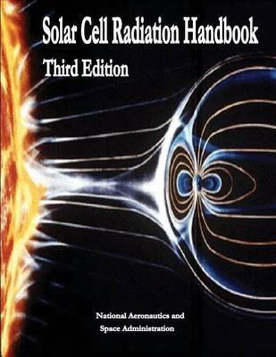 Solar Cell Radiation Handbook | 9781495366826 | National Aeronautics ...