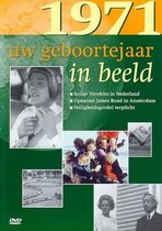 Geboortejaar in Beeld - 1971