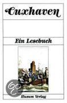 Cuxhaven. Ein Lesebuch