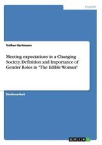 Meeting expectations in a Changing Society. Definition and Importance of Gender Roles in The Edible Woman