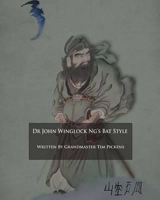 Dr. John Winglock Ng's Bat Style - cover