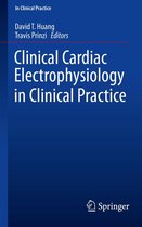 In Clinical Practice - Clinical Cardiac Electrophysiology in Clinical Practice