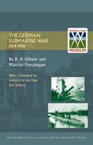 The German Submarine War 1914-1918