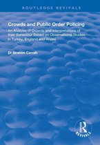 Routledge Revivals - Crowds and Public Order Policing