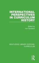 Routledge Library Editions: Curriculum- International Perspectives in Curriculum History