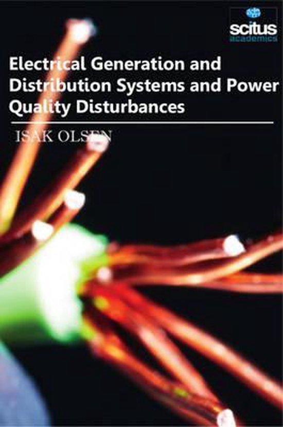 Electrical Generation and Distribution Systems and Power Quality