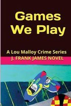 Games We Play