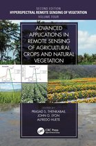 Hyperspectral Remote Sensing of Vegetation, Second Edition - Advanced Applications in Remote Sensing of Agricultural Crops and Natural Vegetation