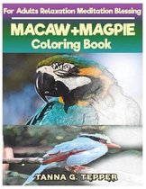 MACAW+MAGPIE Coloring book for Adults Relaxation Meditation Blessing