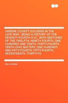 Greene County Soldiers in the Late War