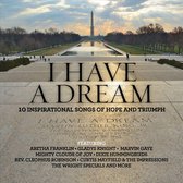 I Have A Dream: 10 Inspirational Songs Of Hope & Triumph