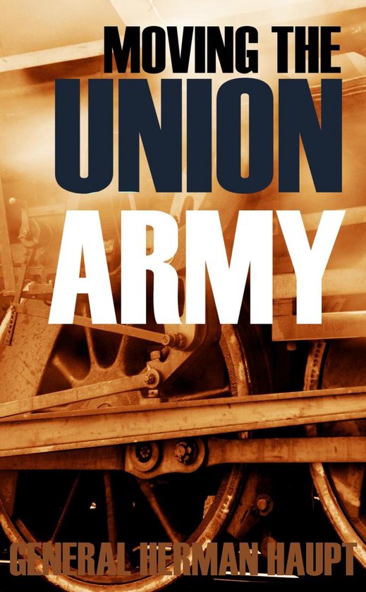 Moving the Union Army (Abridged, Annotated) - cover
