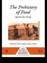 One World Archaeology - The Prehistory of Food