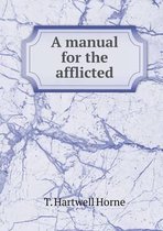 A manual for the afflicted