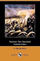 Norman Ten Hundred (Illustrated Edition) (Dodo Press)