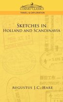 Cosimo Classics Travel & Exploration- Sketches in Holland and Scandinavia