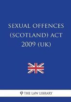 Sexual Offences (Scotland) ACT 2009 (Uk)