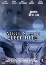 Angels Don't Sleep Here