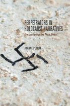 Perpetrators in Holocaust Narratives: Encountering the Nazi Beast