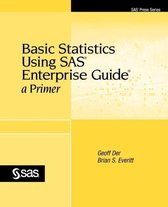 Basic Statistics Using SAS Enterprise Guide