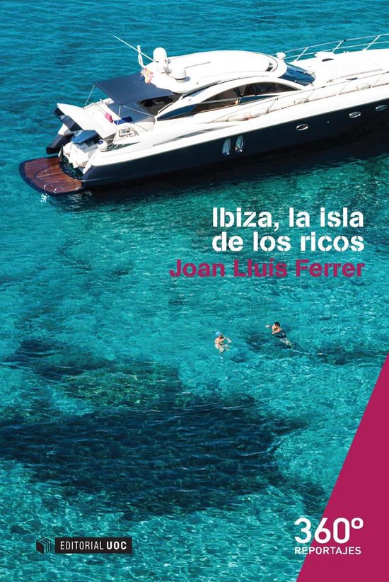 Ibiza, la isla de los ricos - cover