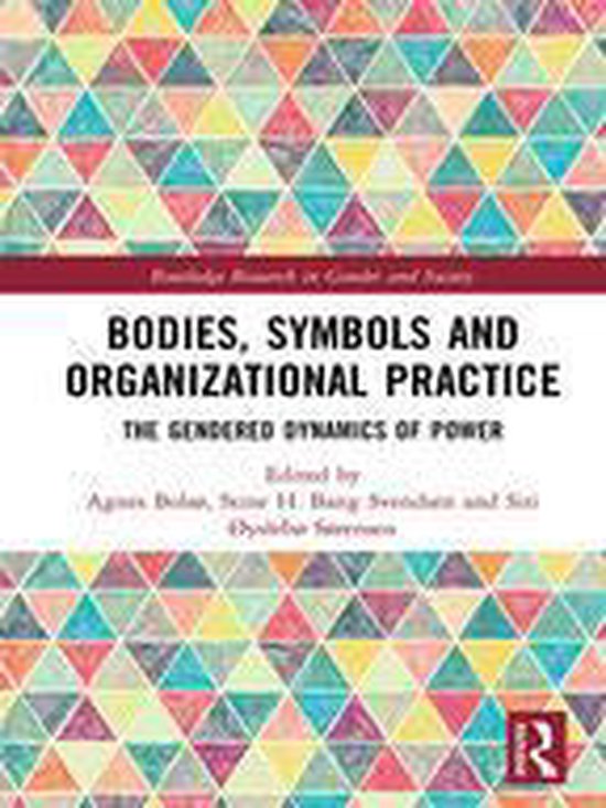 Routledge Research in Gender and Society - Bodies, Symbols and ...