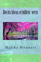 Recits bleus et billets verts