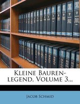 Kleine Bauren-Legend, Volume 3...