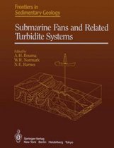 Submarine Fans and Related Turbidite Systems