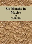 Six Months in Mexico